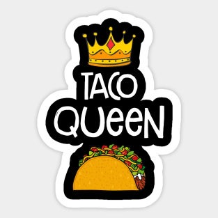 Taco Queen T-shirt Funny Taco Lovers Gift Sticker